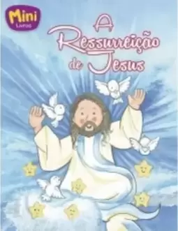 Mini-Bíblicos - Ressurreição De Jesus