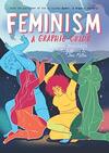 Feminism: A Graphic Guide: by Cathia Jenainati (Author), Judy Groves (Illustrator), Jem Milton (Illustrator)