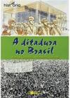 A Ditadura no Brasil