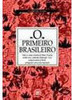 Primeiro Brasileiro: Onde se Conta a História de Bento Texeira...