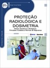 Proteção radiológica e dosimetria: efeitos genéticos e biológicos, principais cuidados e normas de segurança