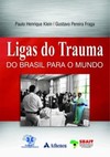 Ligas do trauma: Do Brasil para o mundo