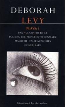 DEBORAH LEVY: PLAYS 1