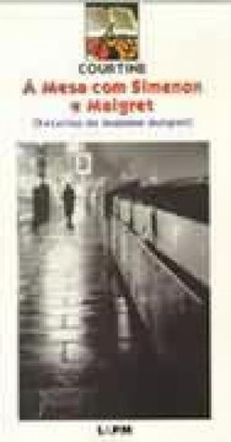 À Mesa com Simenon e Maigret (Receitas de Madame Maigret)