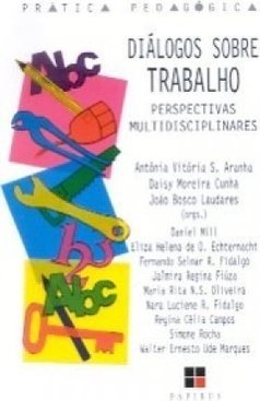 Diálogos Sobre Trabalho: Perspectivas Multidisciplinares