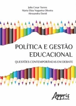 Política e gestão educacional: questões contemporâneas em debate