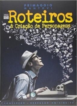 Roteiros e criação de personagens (Aprenda & Faça)