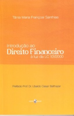 Introdução ao direito financeiro à luz da LC 101/2000