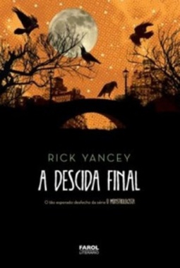A Descida Final (O Monstrologista #4)