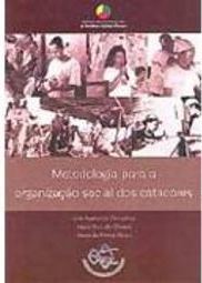 Metodologia para a Organização Social dos Catadores