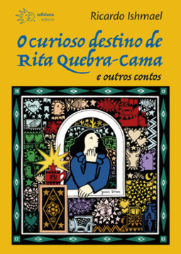 O curioso destino de Rita Quebra-cama e outros contos