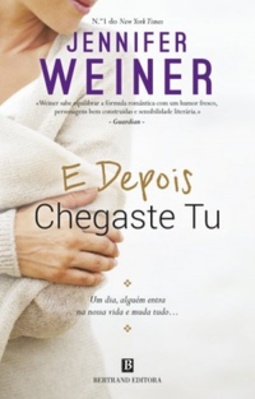 E Depois Chegaste Tu