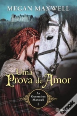 Uma Prova de Amor (As Guerreiras Maxwell #5)