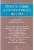 Debate Sobre a Constituição de 1988