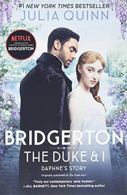 Bridgerton [Tv Tie-In]: The Duke and I: 1
