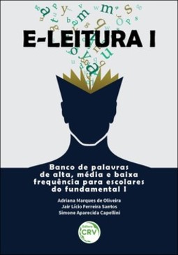 E-leitura I: banco de palavras de alta, média e baixa frequência para escolares do fundamental I