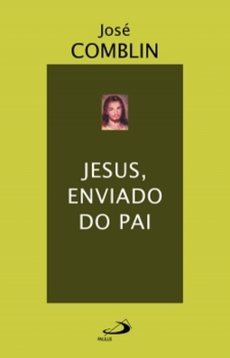 Jesus, enviado do pai