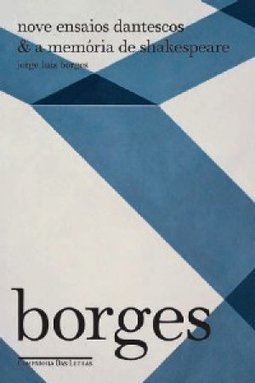 NOVE ENSAIOS DANTESCOS E A MEMORIA DE SHAKESPEARE