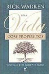 Vida com Propósitos: Você Não Está Aqui por Acaso , Uma - Luxo