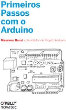 PRIMEIROS PASSOS COM O ARDUINO