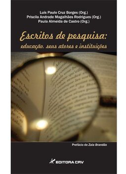Escritos de pesquisa: educação, seus atores e instituições