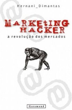 Marketing Hacker: a Revolução dos Mercados