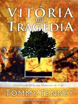 Vitória na Tragédia: Rncontrando Deus nos Momentos de Crise