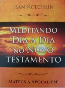 Meditando Dia a Dia no Novo Testamento