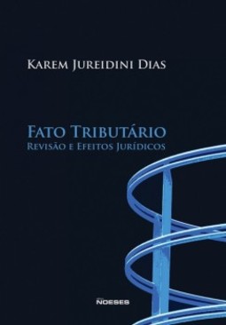 Fato tributário: revisão e efeitos jurídicos