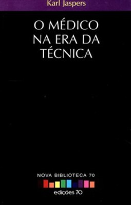 O médico na era da técnica