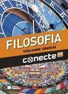 CONECTE: FILOSOFIA - VOLUME UNICO