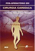 Pós-Operatório em Cirurgia Cardíaca