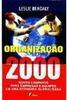 Organização 2000: Novos Caminhos para Empresas e Equipes em uma...