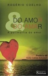 Do Amor & do Amar. A Polimorfia do Amor