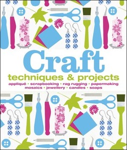 Craft: Techniques and Projects