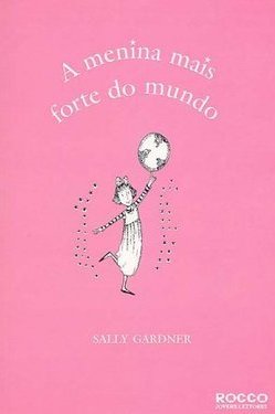 A Menina Mais Forte do Mundo