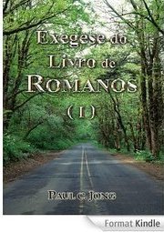 Exegese do livro de Romanos Volume 1