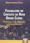 Federalismo no Contexto da Nova Ordem Global