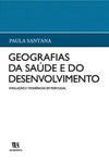 Geografias da saúde e do desenvolvimento: evolução e tendências em Portugal