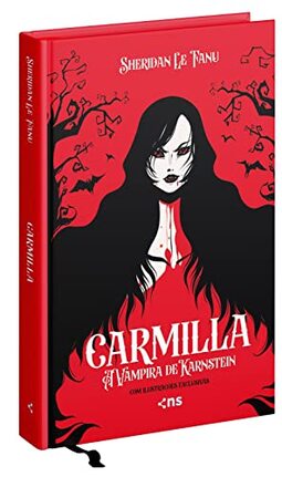 Carmilla - A vampira de Karnstein: edição de luxo com ilustrações exclusivas + marca páginas