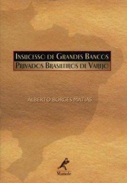 Insucesso de grandes bancos privados brasileiros de varejo