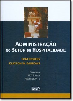 Administração no Setor de Hospitalidade: Turismo, Hotelaria e Rest.