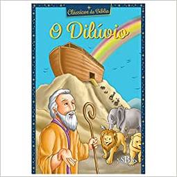 Clássicos Da Bíblia: O Dilúvio (Clássicos da Bíblia #2)