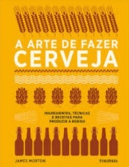 A Arte de Fazer Cerveja
