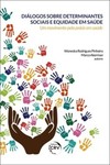 Diálogos sobre determinantes sociais e equidade em saúde: um movimento pela práxis em saúde