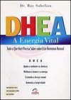 DHEA: a Energia Vital