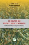 Os desafios das políticas públicas no Brasil: um olhar interdisciplinar
