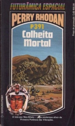 Colheita Mortal (Perry Rhodan #391)