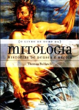O Livro De Ouro Da Mitologia