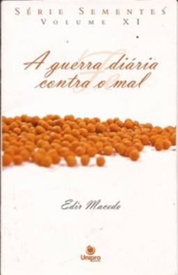 A guerra diária contra o mal (Série Sementes #11)